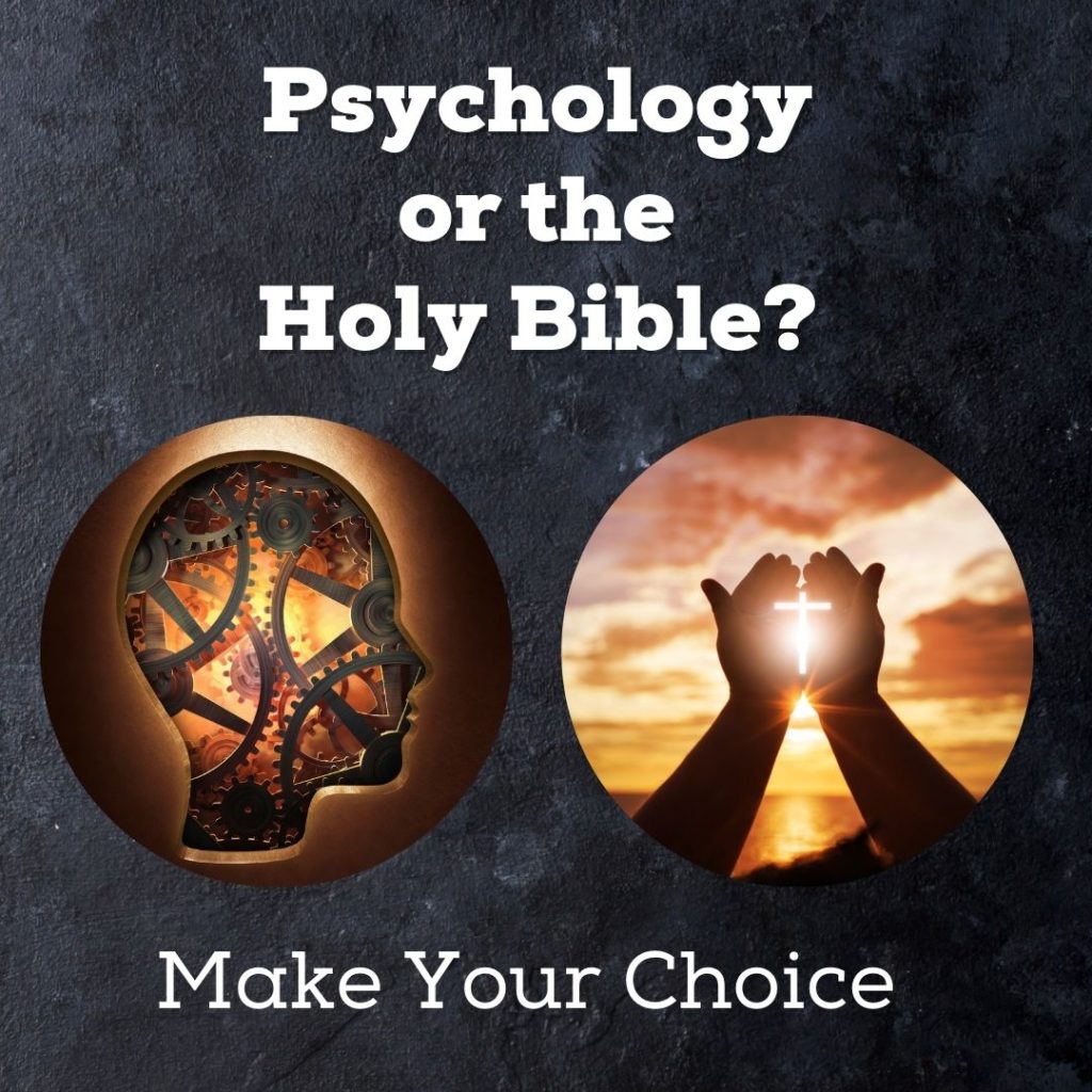 Psychology or the Holy Bible? Make Your Choice Amos Ministries
